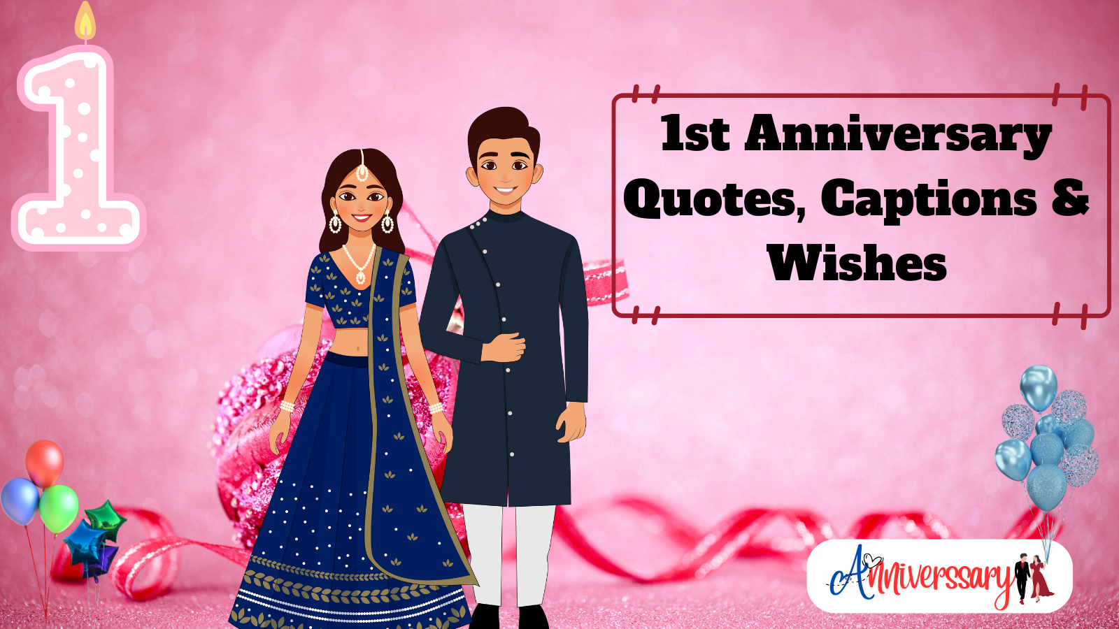 1st Anniversary Quotes, Captions & Wishes: Celebrate Your Love!
