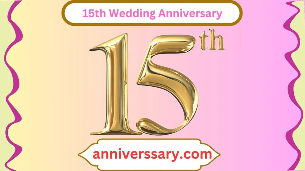 15th Wedding Anniversary