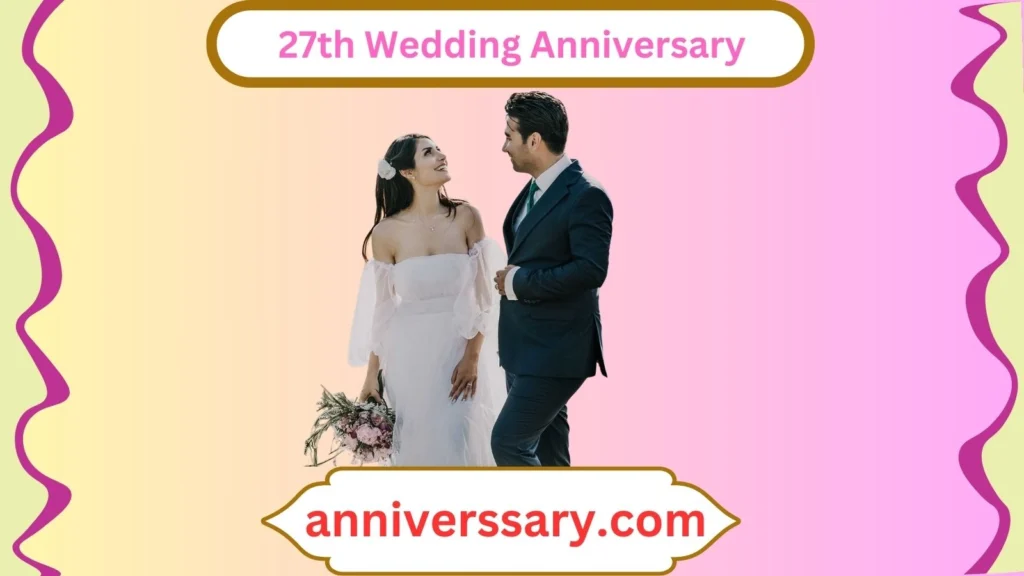 27th Wedding Anniversary
