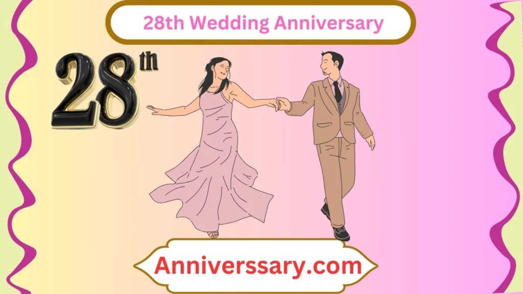  28th Wedding Anniversary