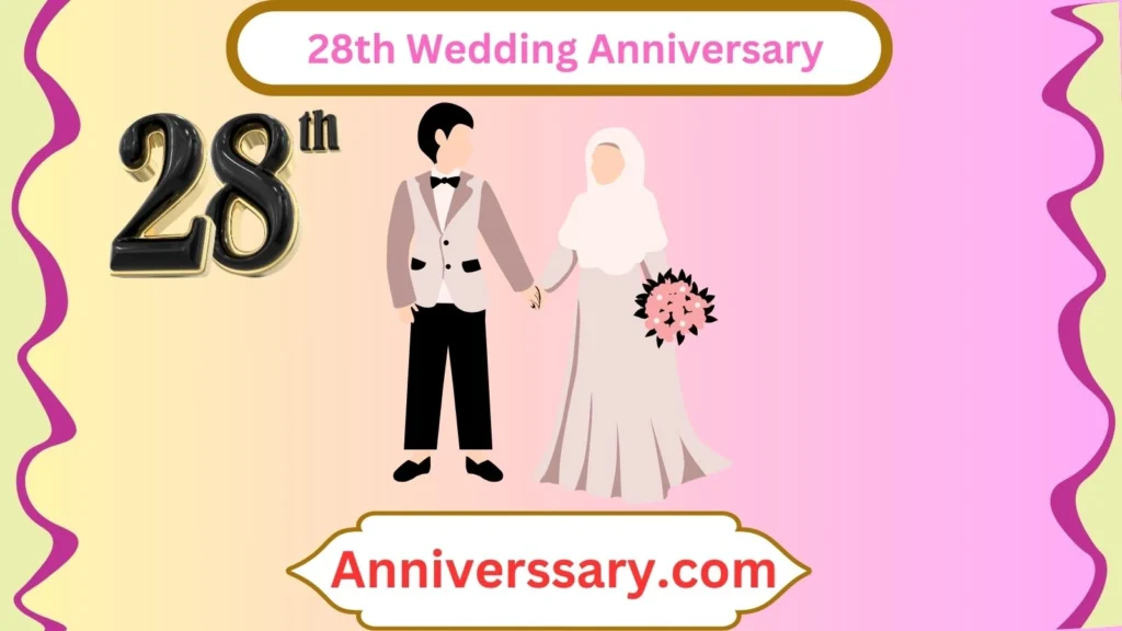  28th Wedding Anniversary