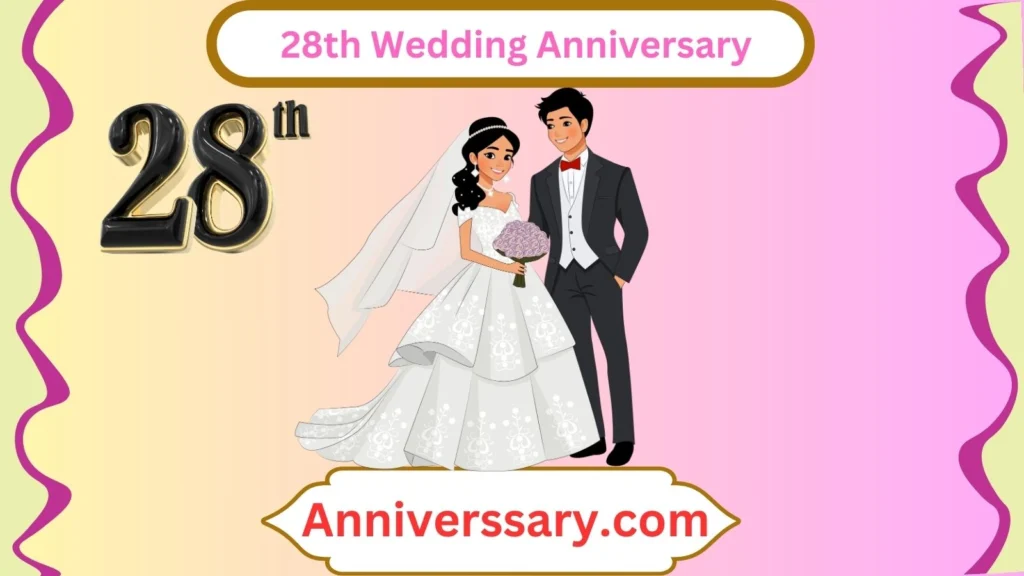  28th Wedding Anniversary