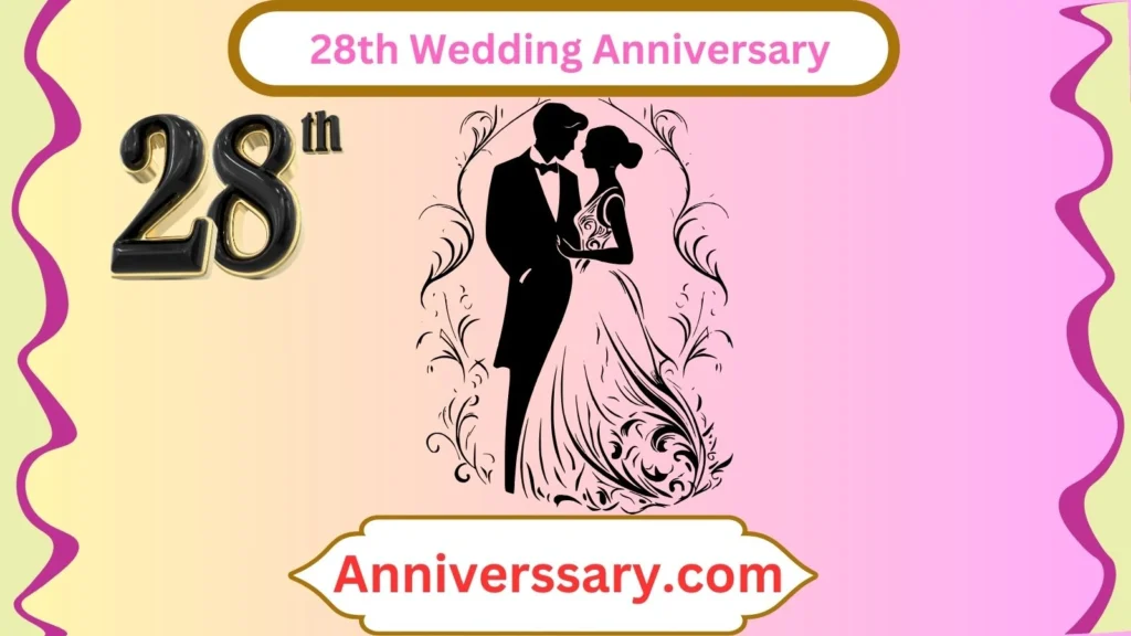  28th Wedding Anniversary