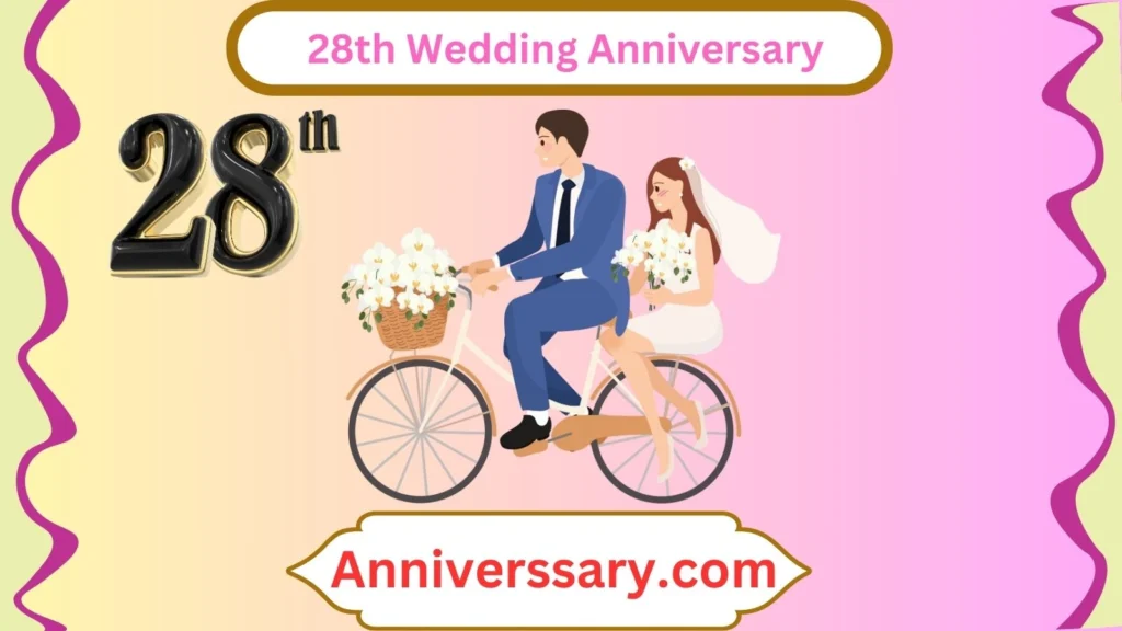 28th Wedding Anniversary