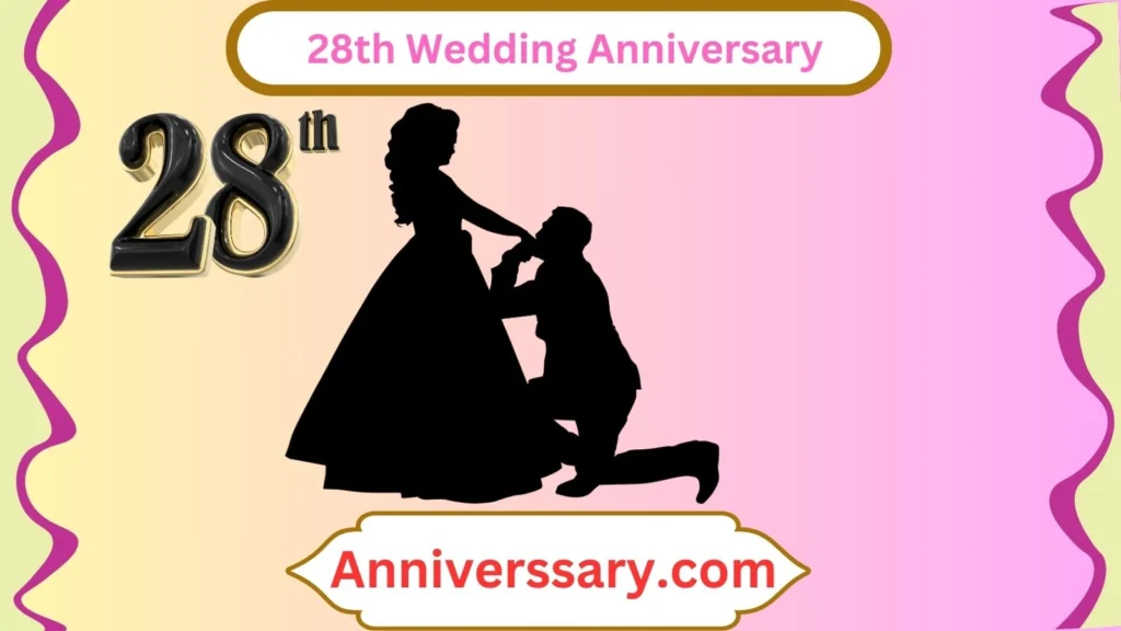  28th Wedding Anniversary