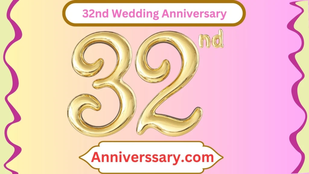 32nd Wedding Anniversary