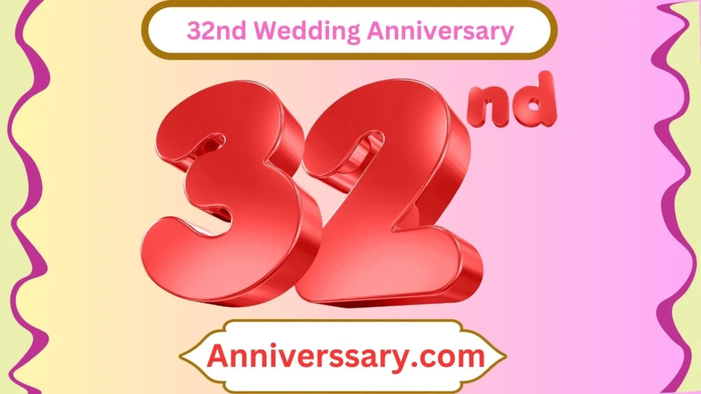 32nd Wedding Anniversary