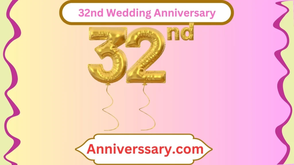32nd Wedding Anniversary
