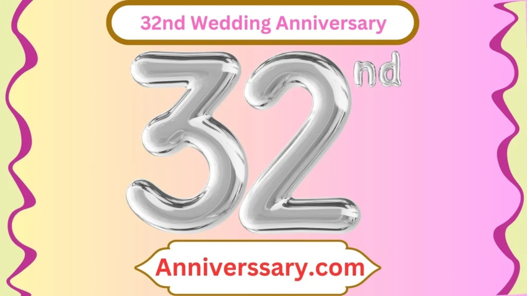 32nd Wedding Anniversary