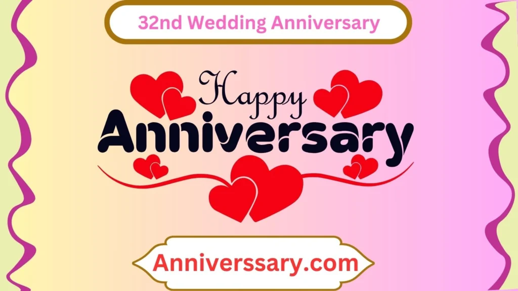 32nd Wedding Anniversary