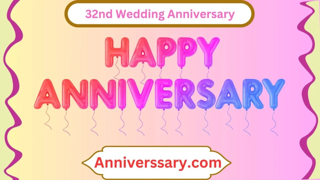 32nd Wedding Anniversary