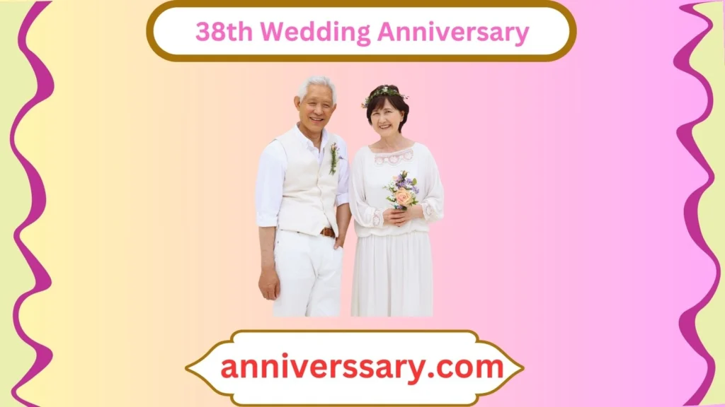 38th Wedding Anniversary