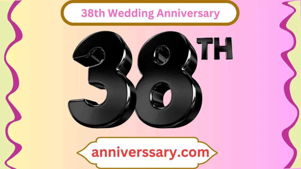 38th Wedding Anniversary