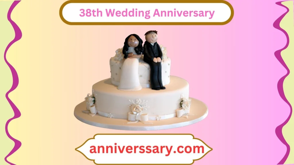 38th Wedding Anniversary