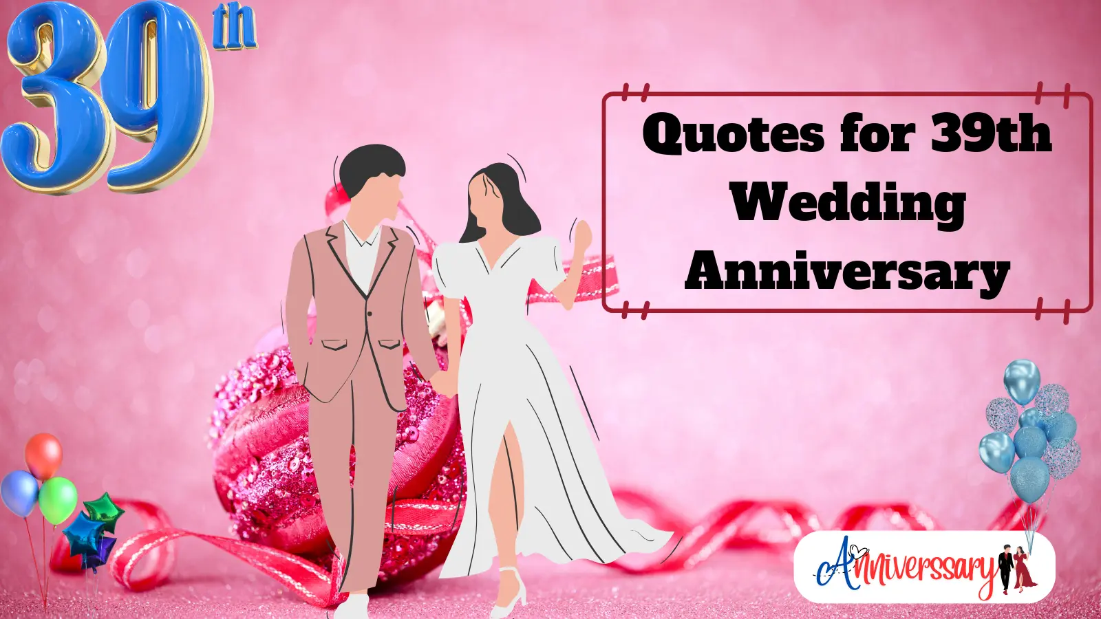 Quotes for 39th Wedding Anniversary