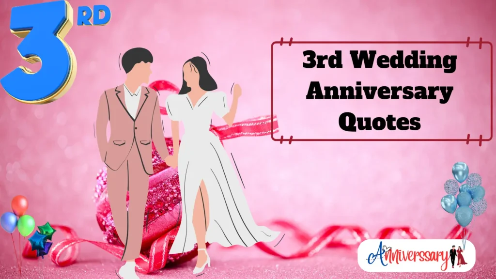 3rd Wedding Anniversary Quotes, Captions & Wishes