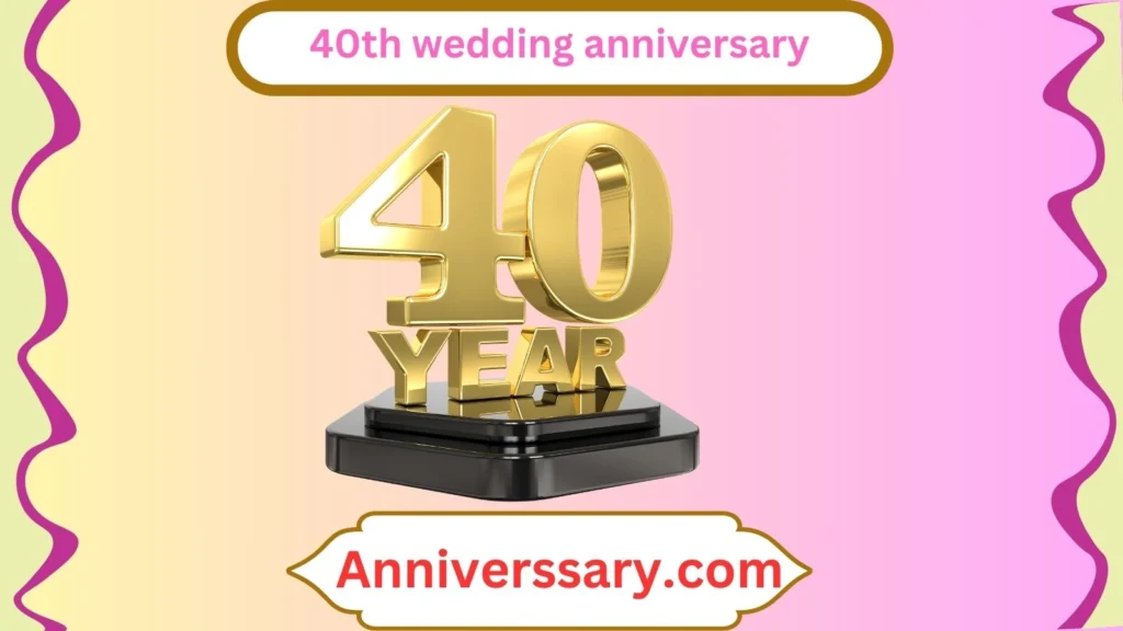 40th wedding anniversary