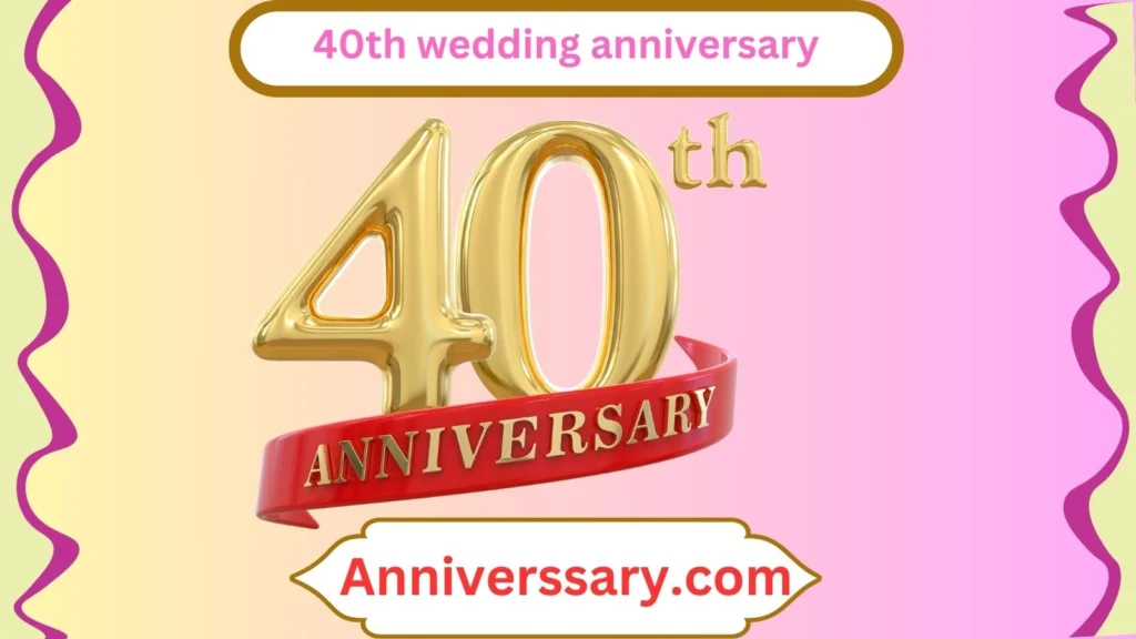 40th wedding anniversary