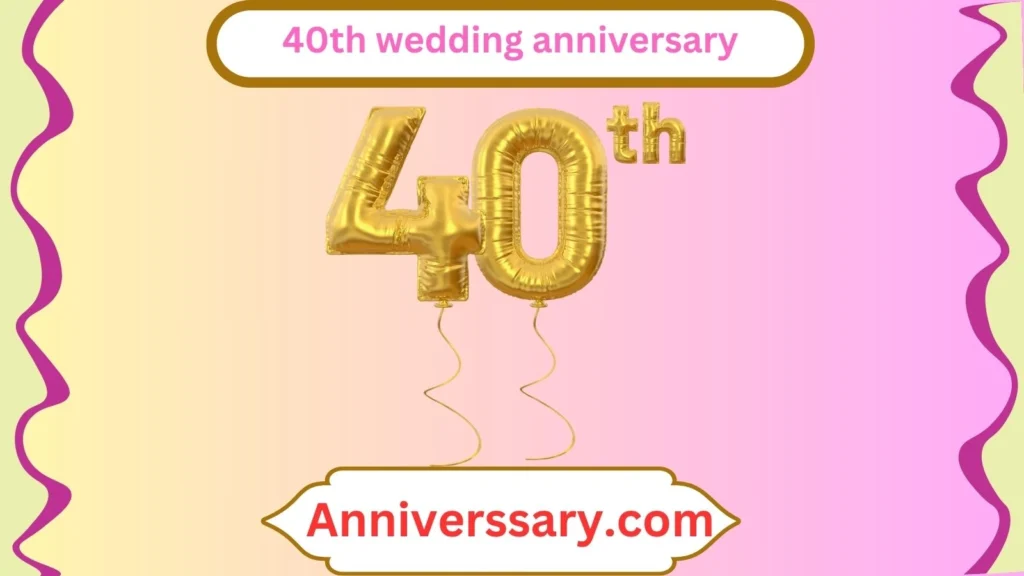 40th wedding anniversary