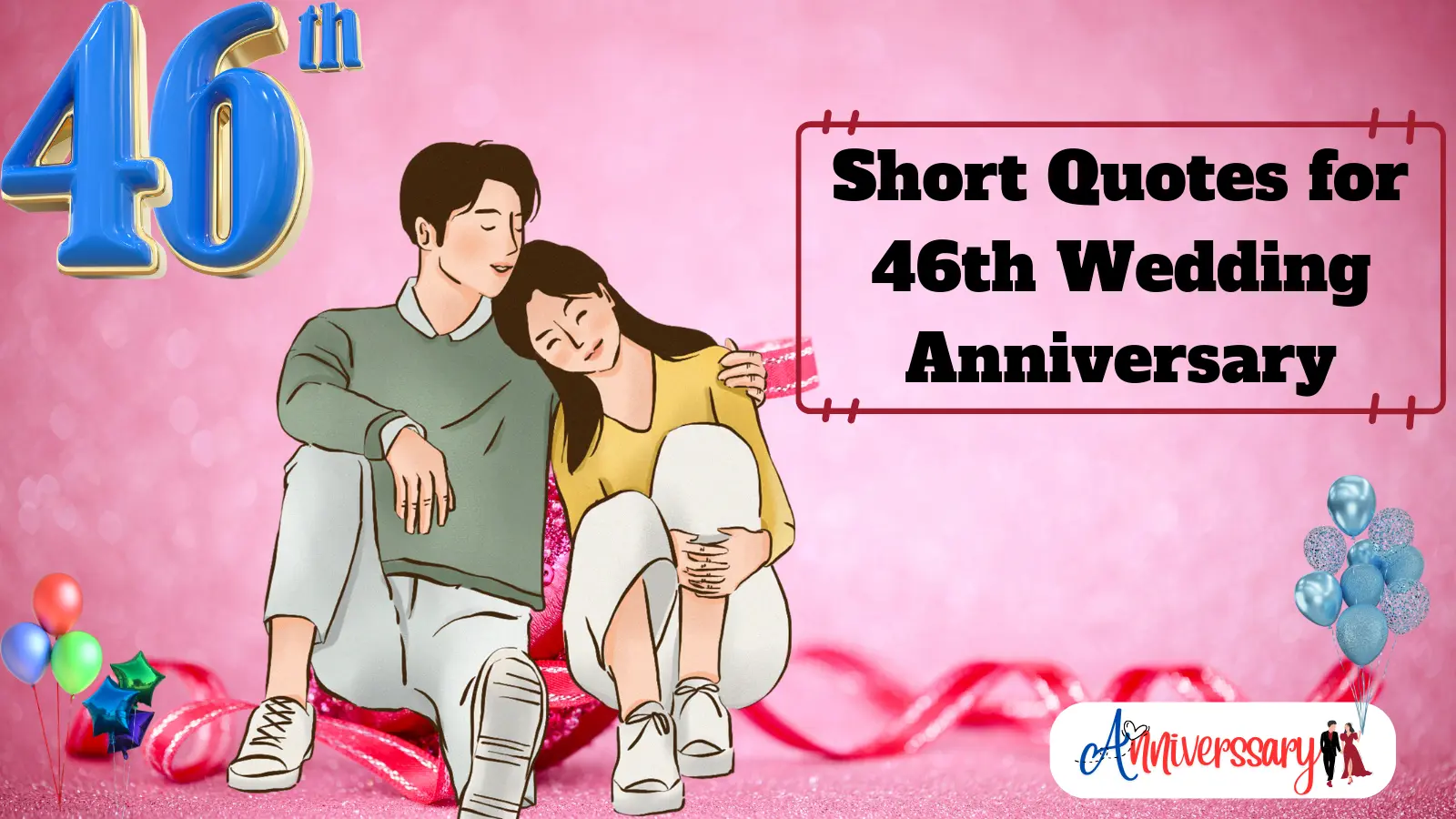 Short Quotes for 46th Wedding Anniversary