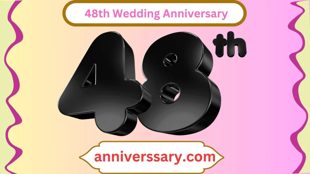  48th Wedding Anniversary