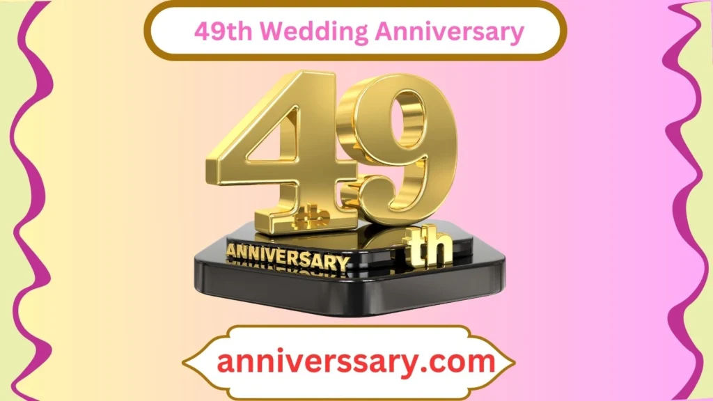  49th Wedding Anniversary