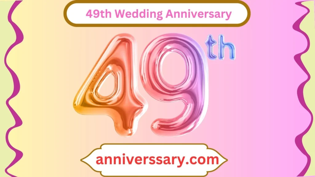  49th Wedding Anniversary