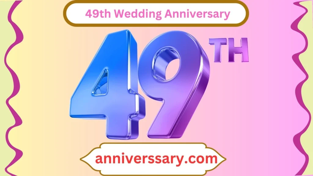  49th Wedding Anniversary