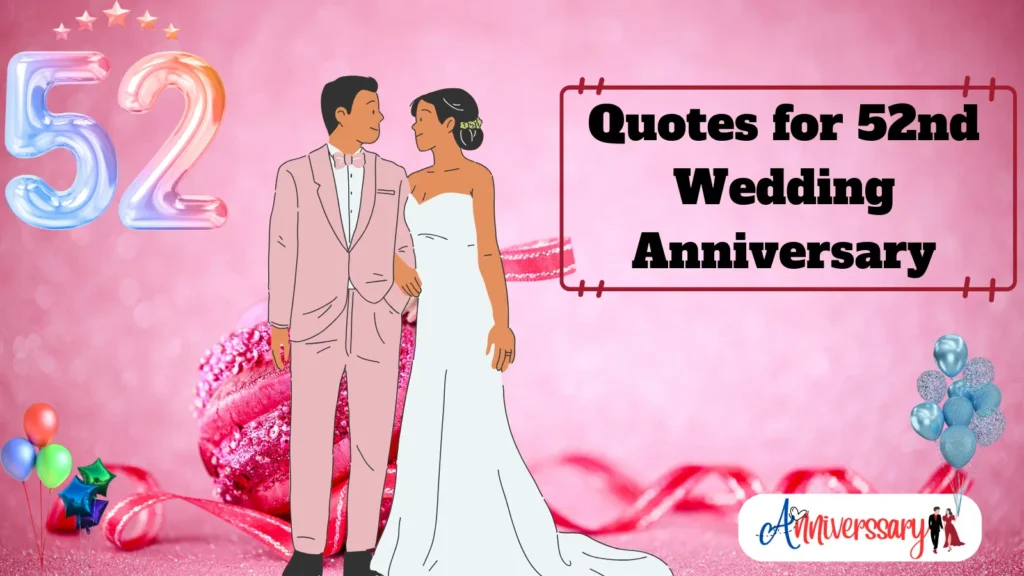 Quotes for 52nd Wedding Anniversary