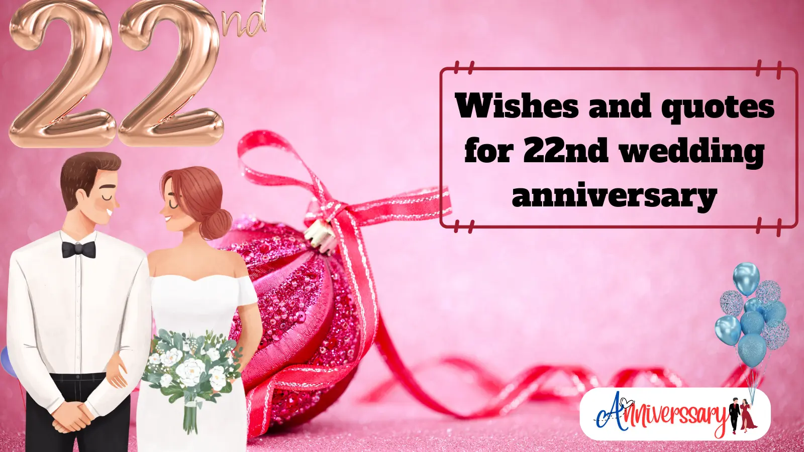 Wishes and quotes for 22nd wedding anniversary