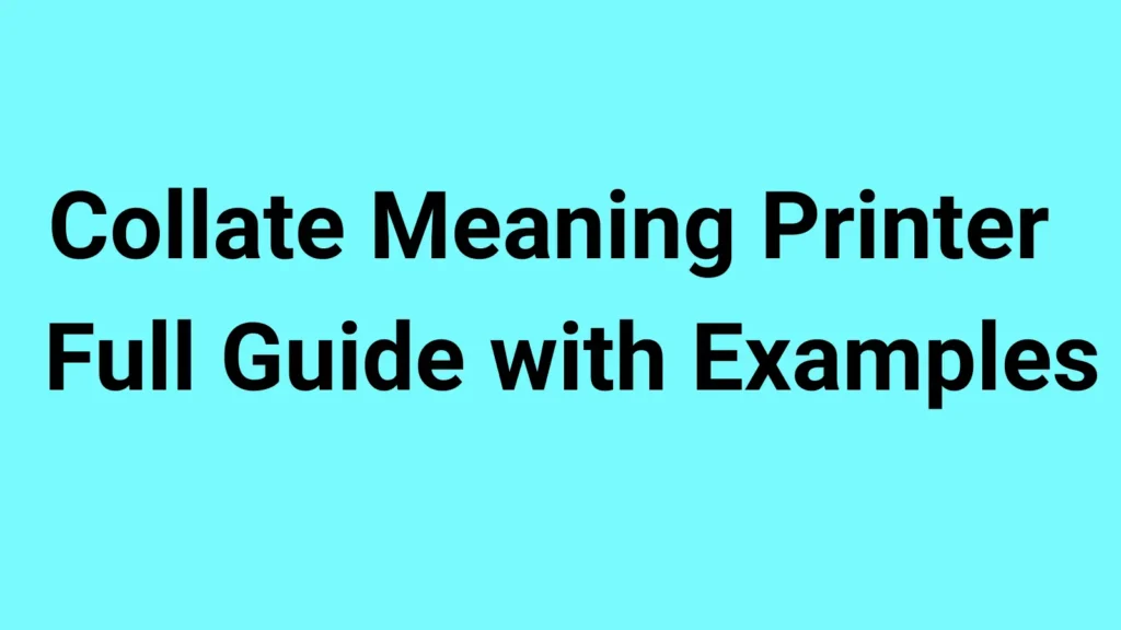 Collate Meaning Printer