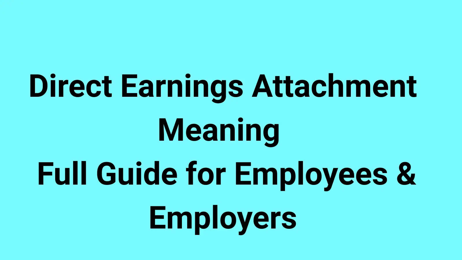 Direct Earnings Attachment Meaning