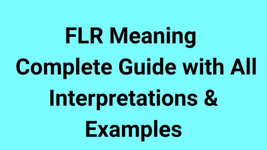 FLR Meaning