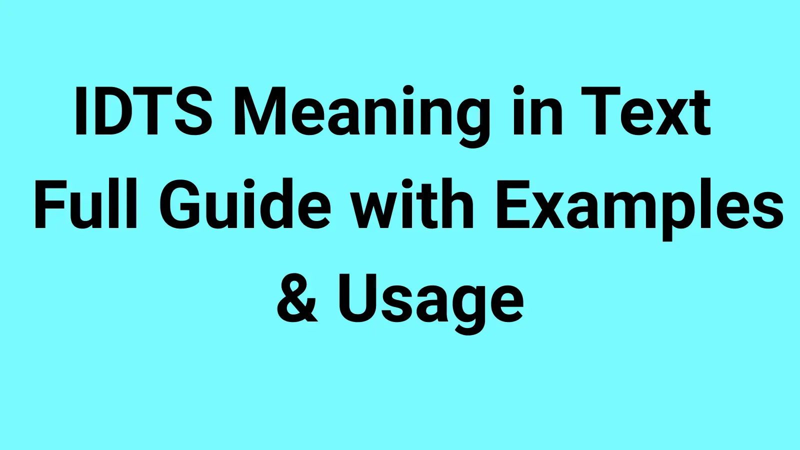 IDTS Meaning in Text