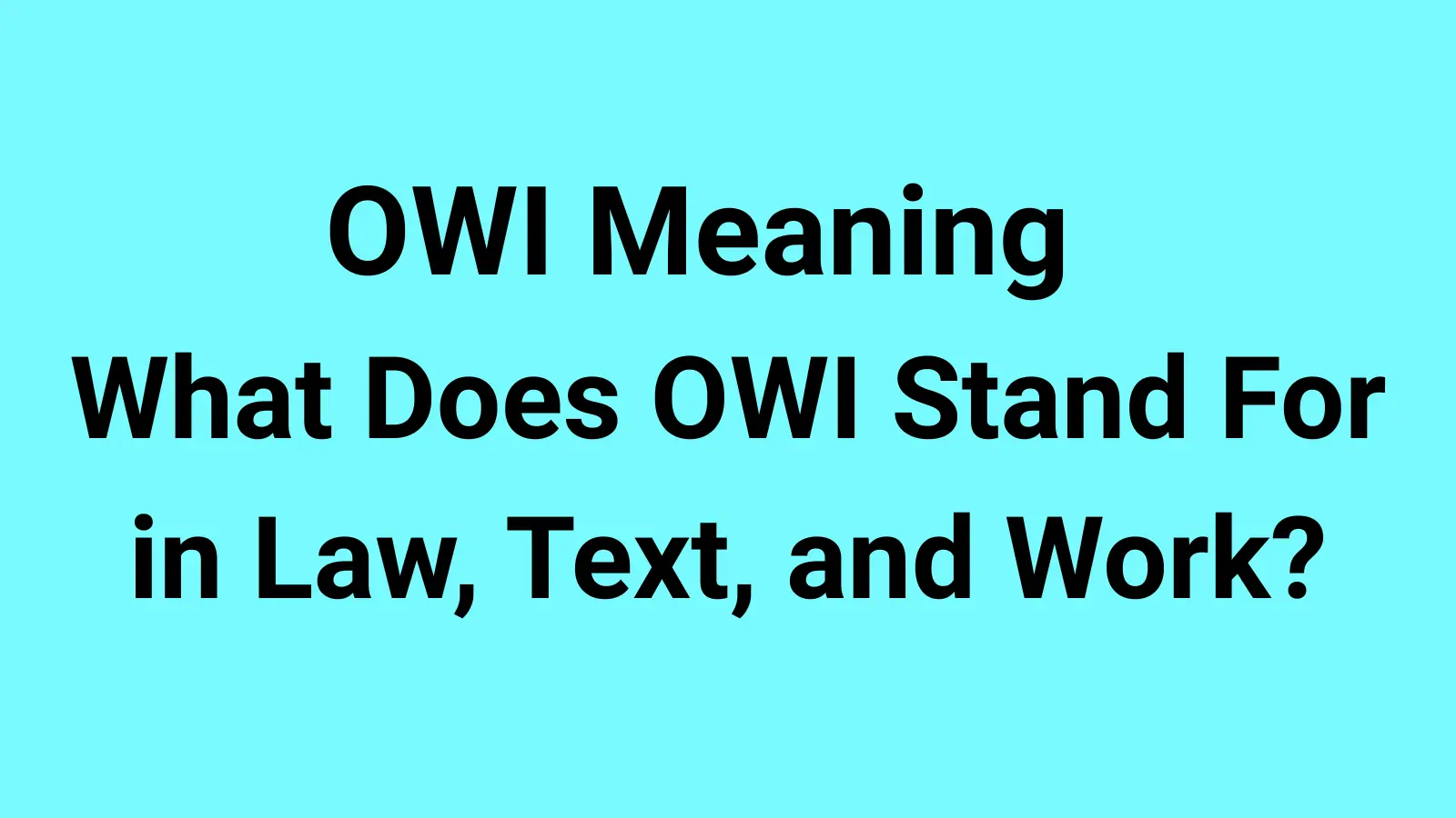 OWI Meaning