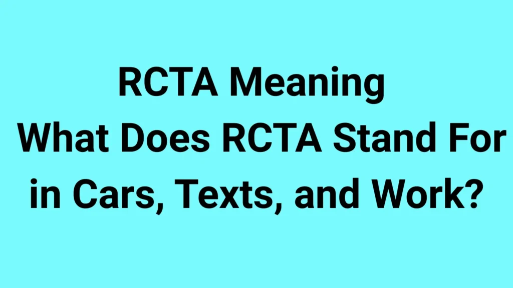 RCTA Meaning