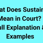 What Does Sustained Mean in Court?